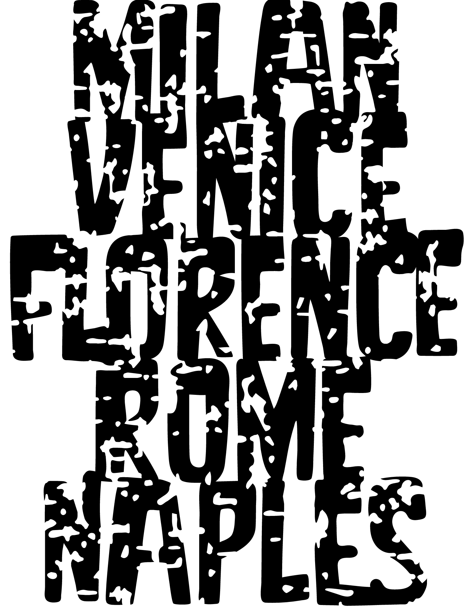 MILAN VENICE FLORENCE ROME NAPLES