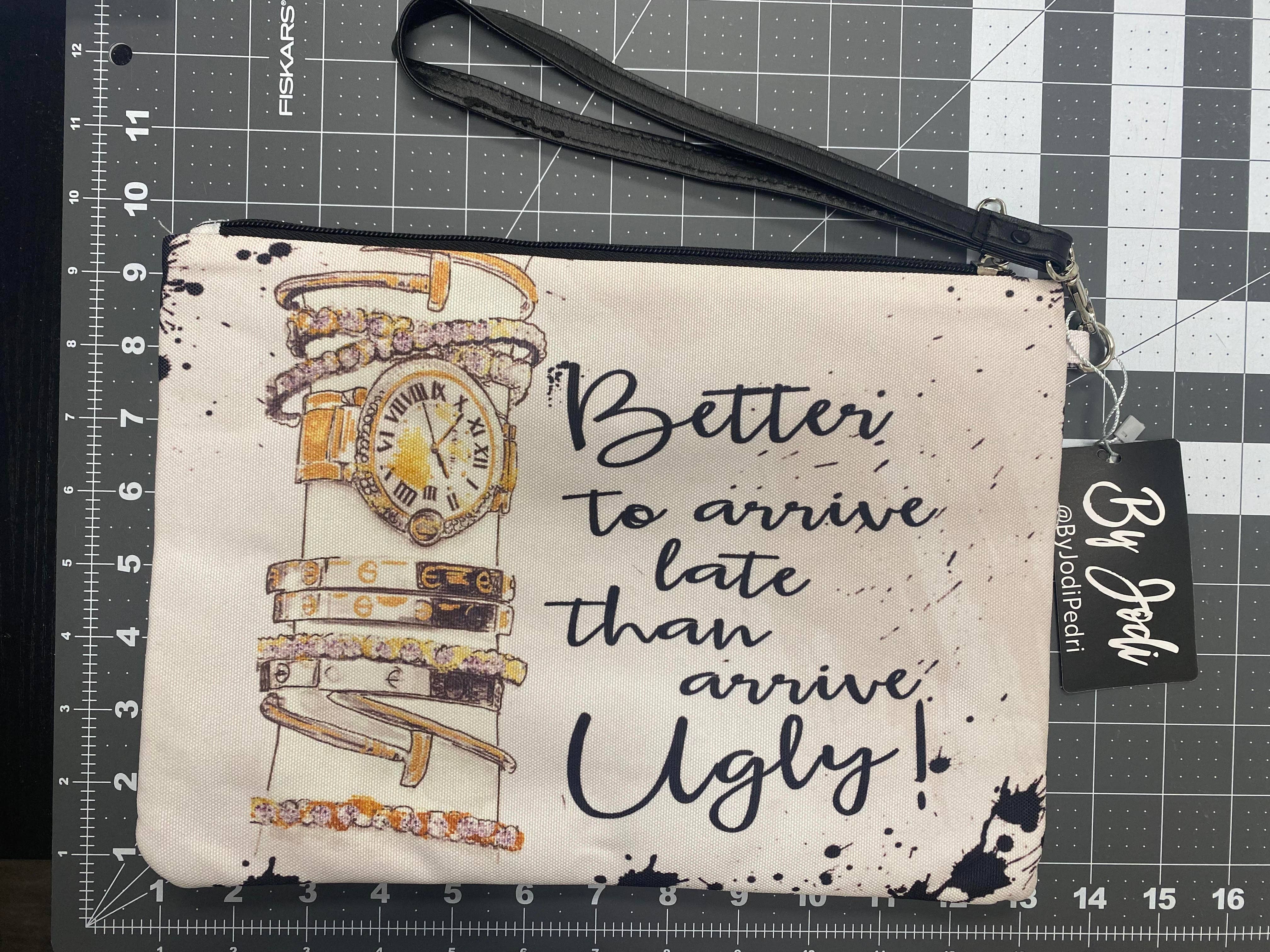 Better to Arrive Late Accessory Pouch: Large