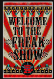 WELCOME TO THE FREAK SHOW