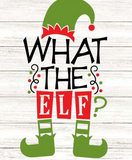 WHAT THE ELF!