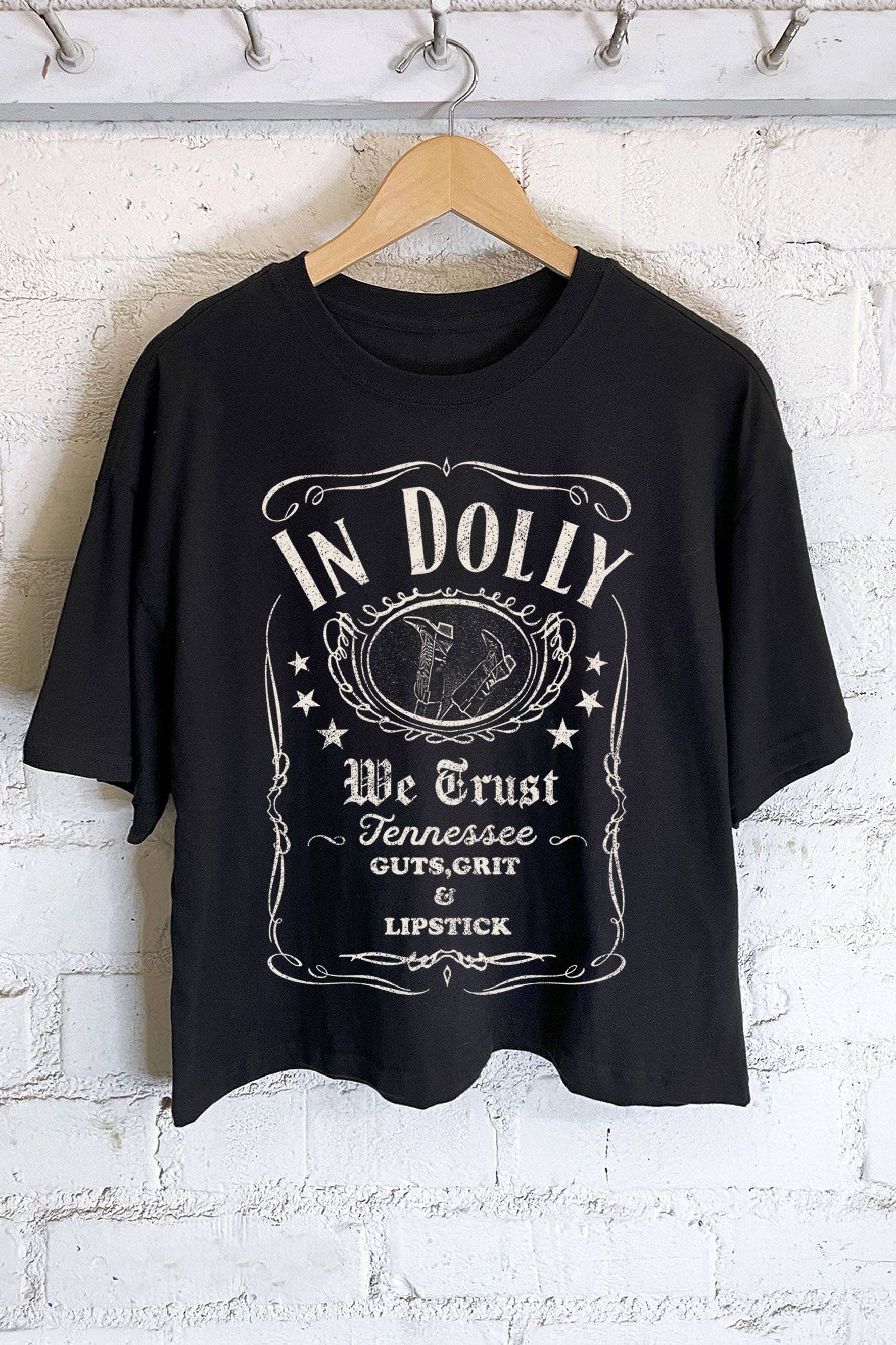 Rustee Clothing - IN DOLLY WE TRUST